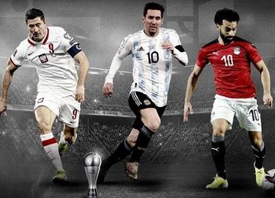 مسی، لواندوفسکی و صلاح، نامزدهای برترین بازیکن سال 2021 فیفا